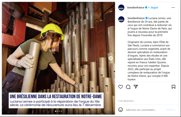 Post da Embaixada do Brasil em Paris sobre a brasileira Luciana Lemes que também trabalhou na reconstrução da Notre-Dame